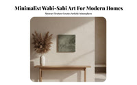 Wabi-Sabi Aesthetic Frameless Wall Picture Minimalist Design Textured Wall Art Ready to Hang Textured Canvas Art Great Gift for Interior Designers, Homeowners, Adults, Entryway, Hallway, Living Room, Bedroom