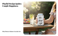 Wedding Theme Neoprene Can Sleeve, Mr Right & Lady forever Right, Insulated Holder
